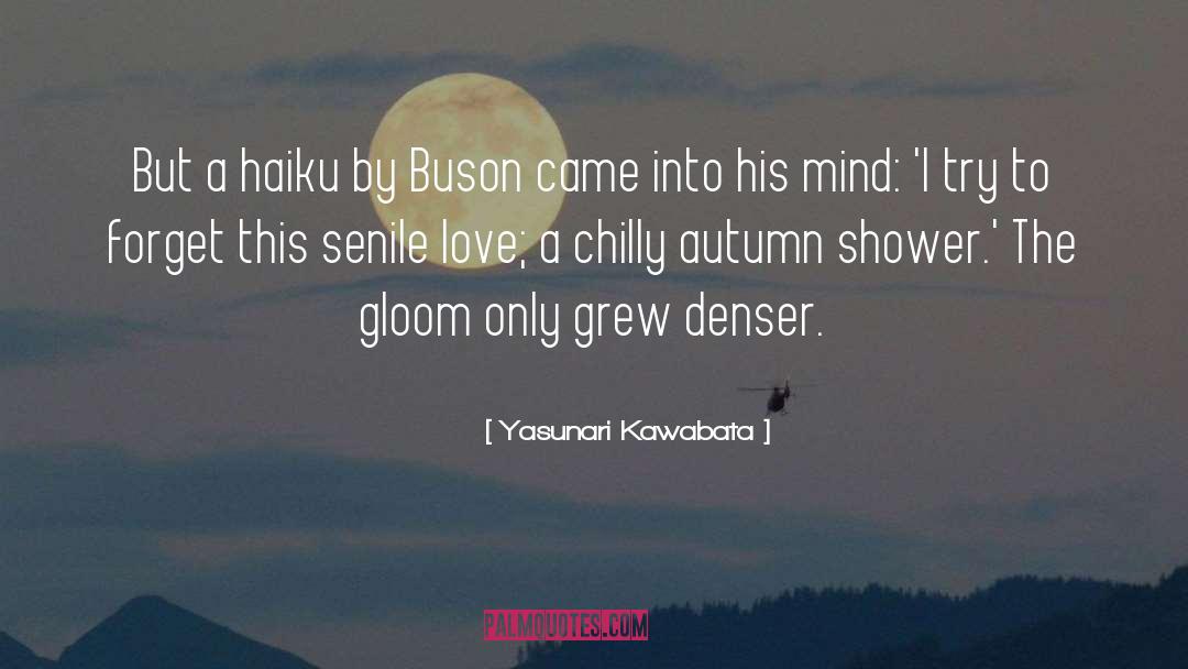 Yasunari Kawabata Quotes: But a haiku by Buson