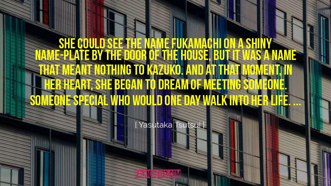 Yasutaka Tsutsui Quotes: She could see the name