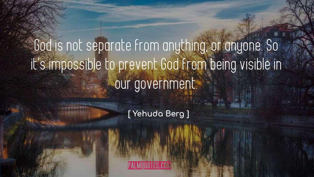 Yehuda Berg Quotes: God is not separate from