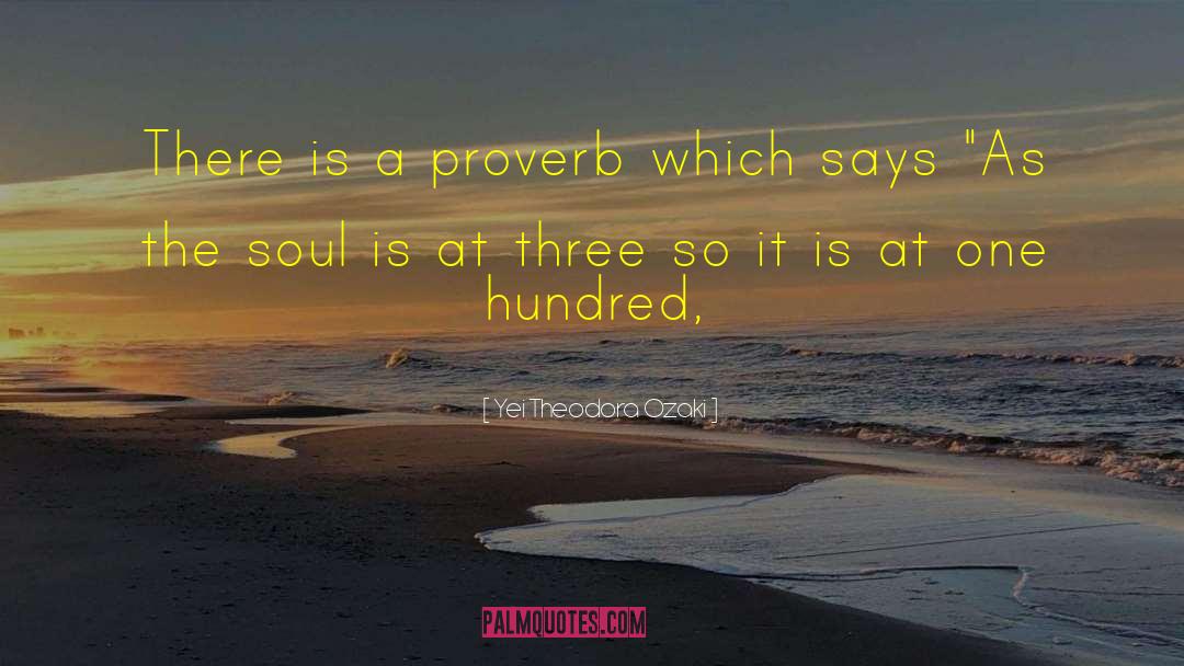 Yei Theodora Ozaki Quotes: There is a proverb which