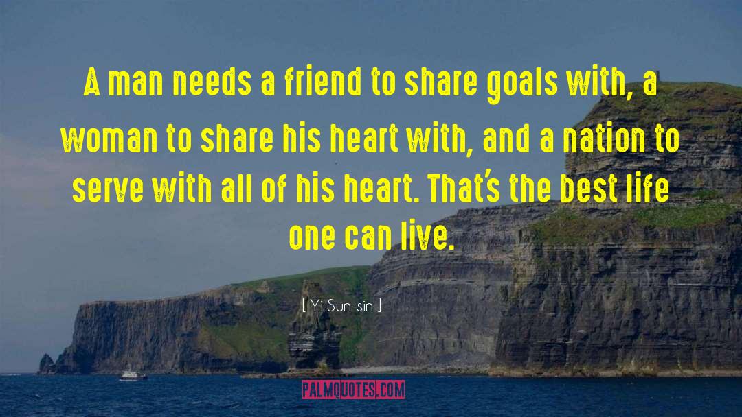 Yi Sun-sin Quotes: A man needs a friend