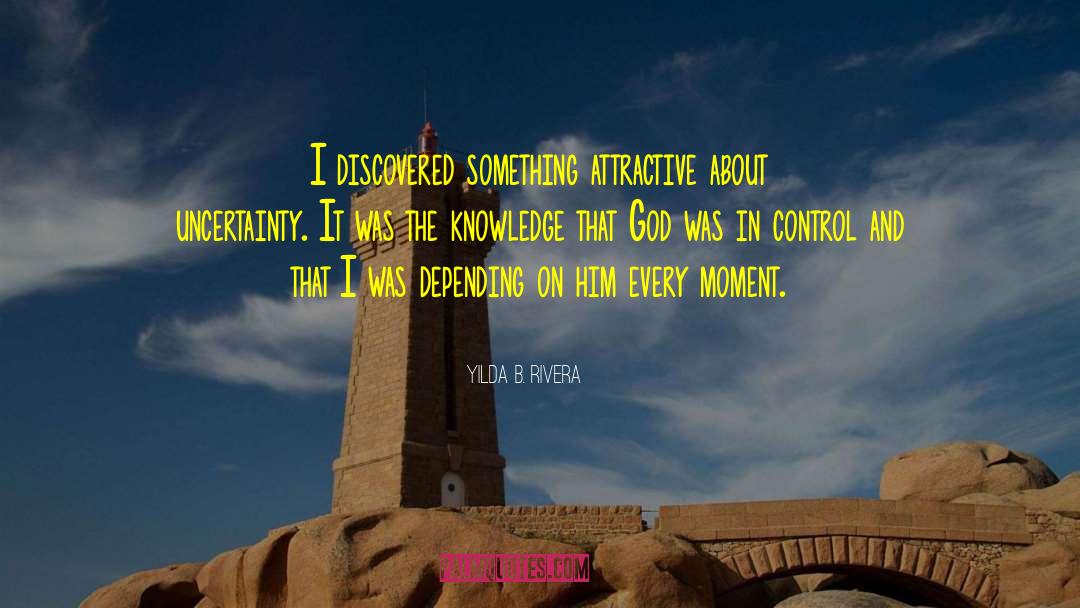 Yilda B. Rivera Quotes: I discovered something attractive about