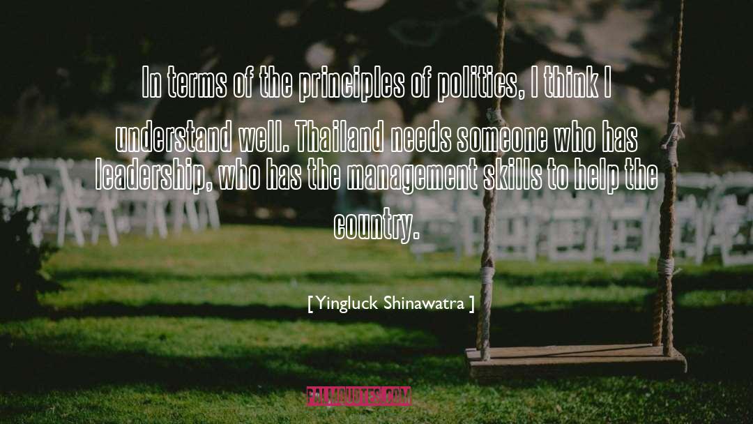 Yingluck Shinawatra Quotes: In terms of the principles