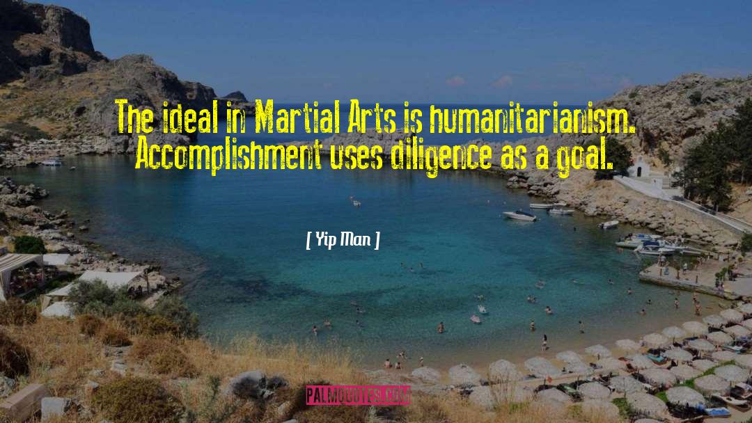 Yip Man Quotes: The ideal in Martial Arts