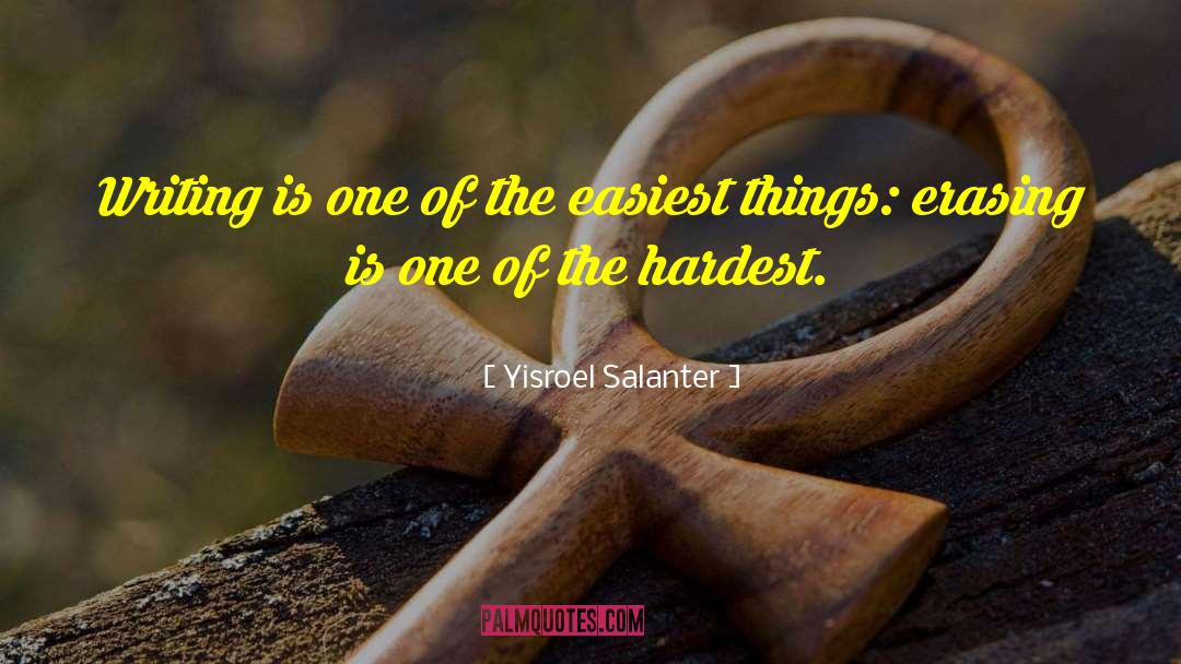 Yisroel Salanter Quotes: Writing is one of the