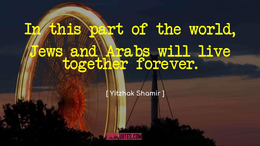Yitzhak Shamir Quotes: In this part of the