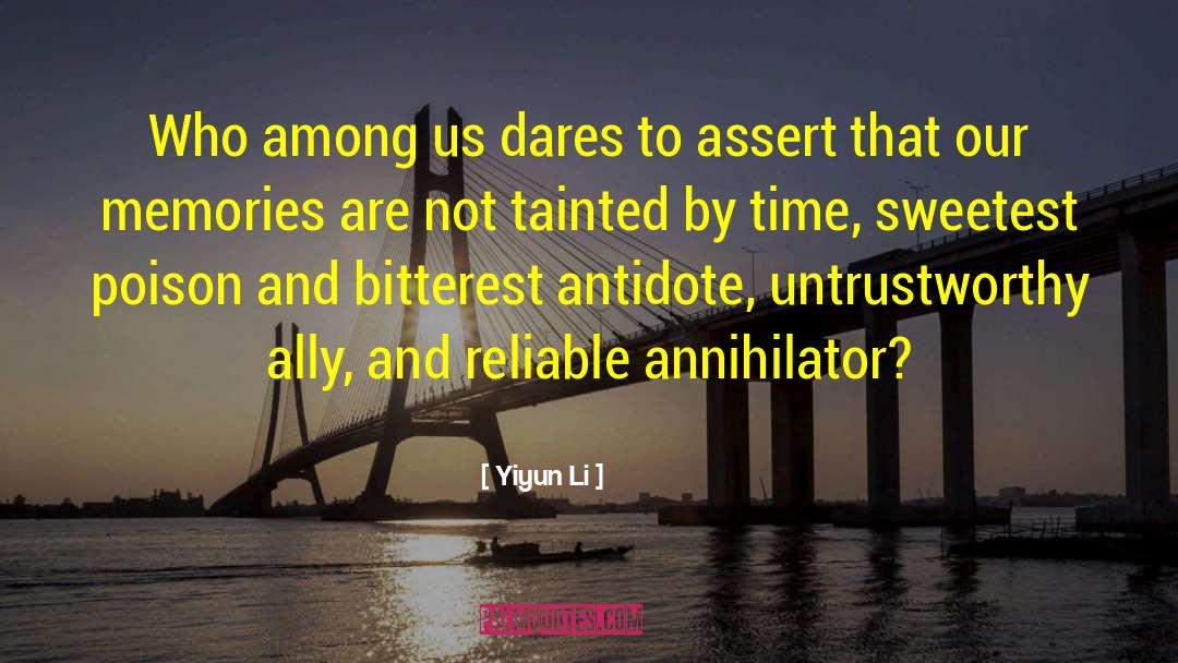 Yiyun Li Quotes: Who among us dares to