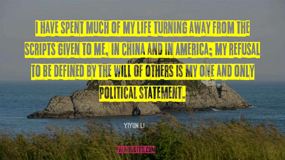 Yiyun Li Quotes: I have spent much of