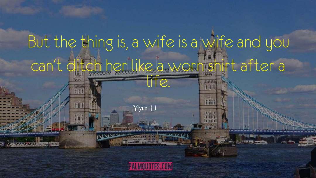 Yiyun Li Quotes: But the thing is, a