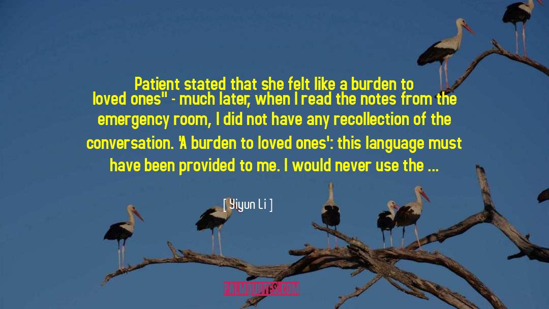 Yiyun Li Quotes: Patient stated that she felt