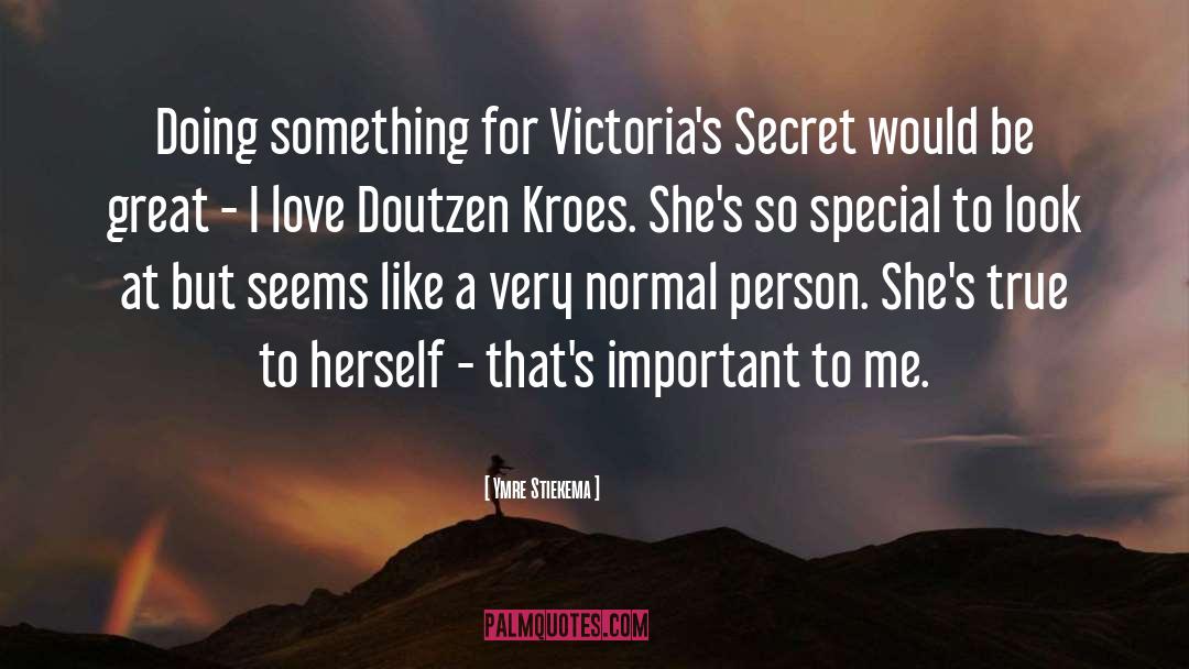 Ymre Stiekema Quotes: Doing something for Victoria's Secret