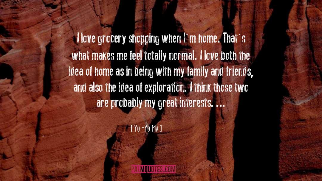 Yo-Yo Ma Quotes: I love grocery shopping when