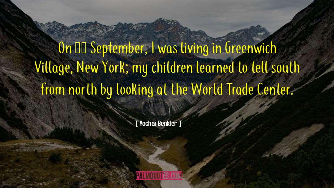 Yochai Benkler Quotes: On 11 September, I was