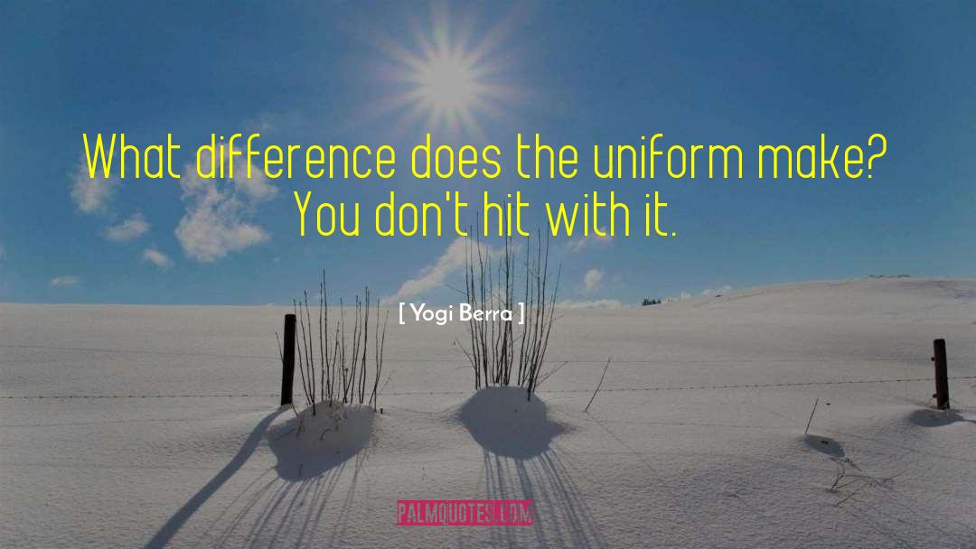 Yogi Berra Quotes: What difference does the uniform