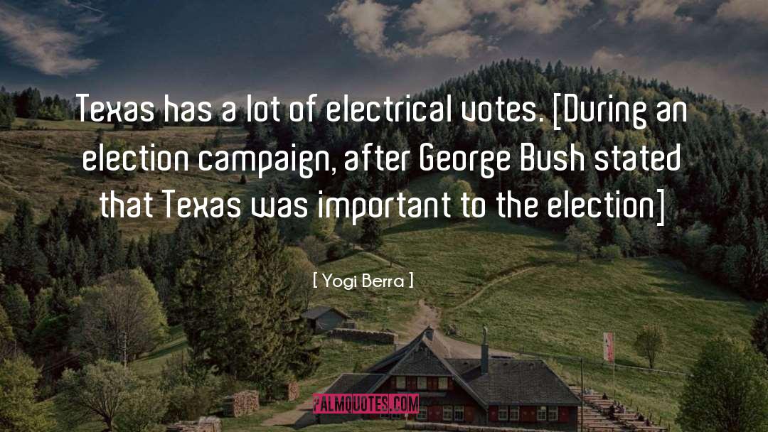 Yogi Berra Quotes: Texas has a lot of