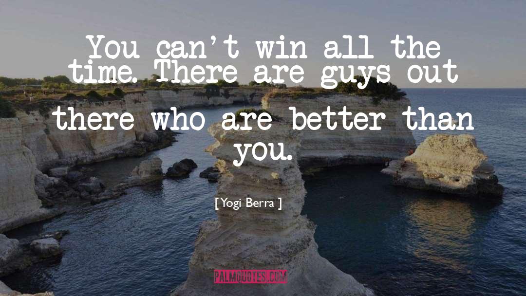 Yogi Berra Quotes: You can't win all the