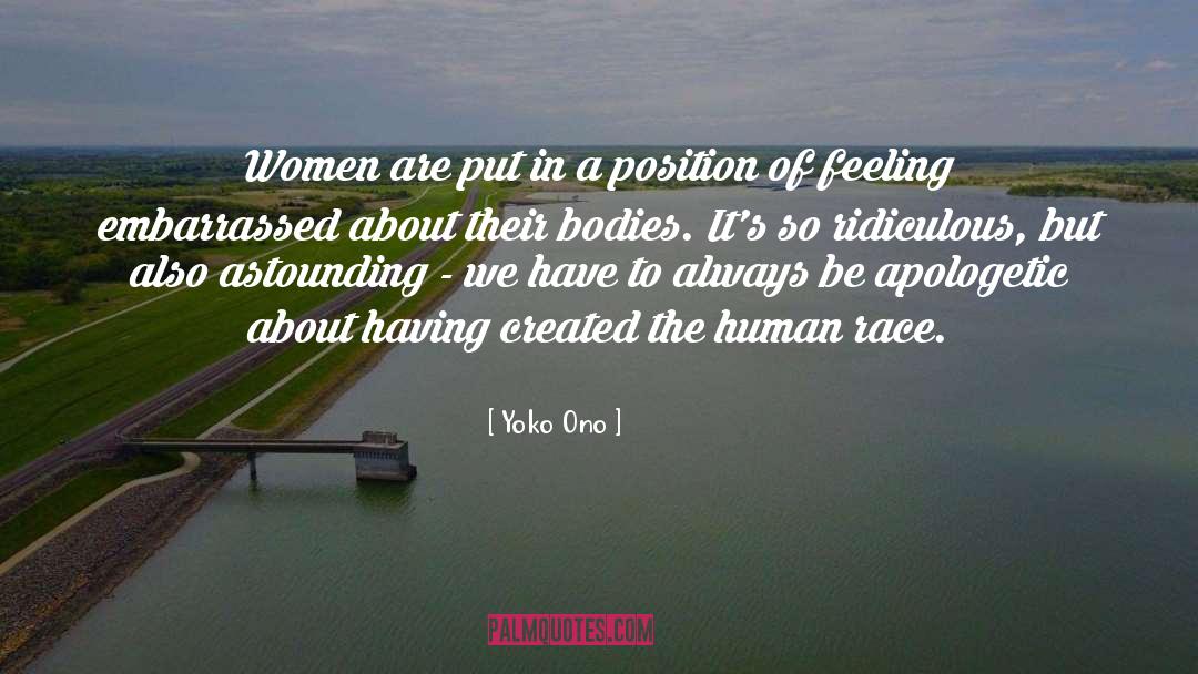 Yoko Ono Quotes: Women are put in a