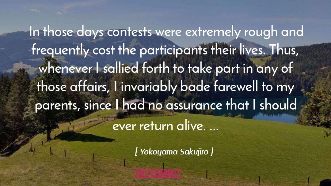 Yokoyama Sakujiro Quotes: In those days contests were