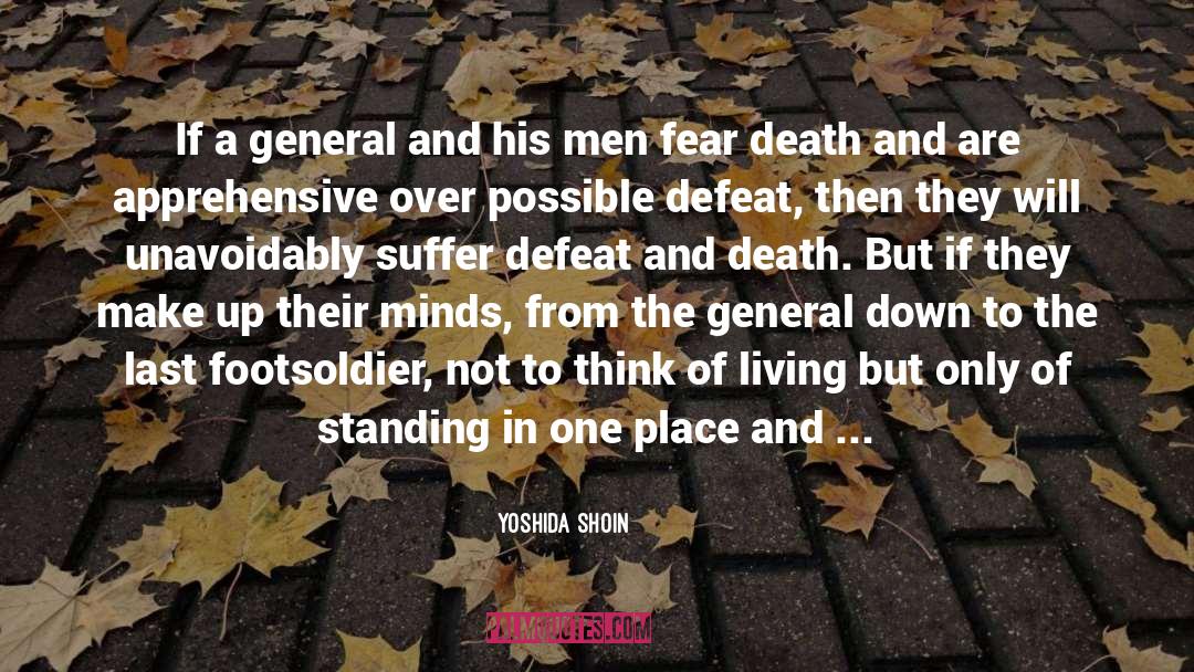 Yoshida Shoin Quotes: If a general and his