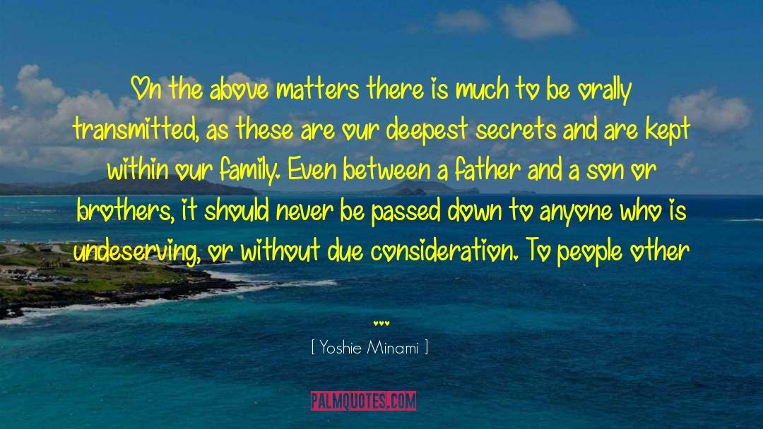 Yoshie Minami Quotes: On the above matters there