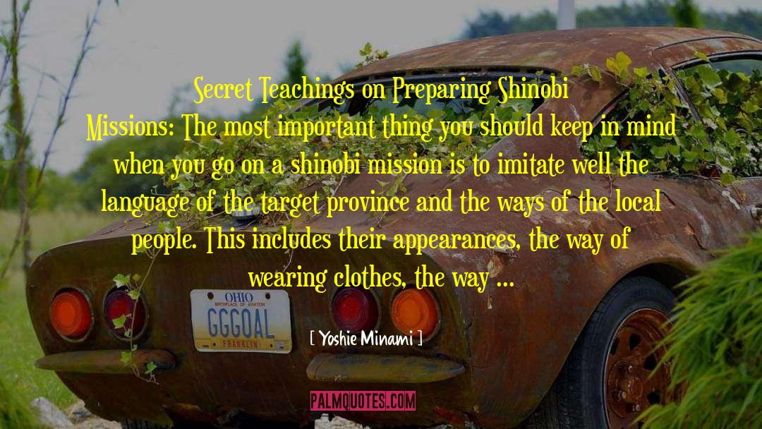 Yoshie Minami Quotes: Secret Teachings on Preparing Shinobi