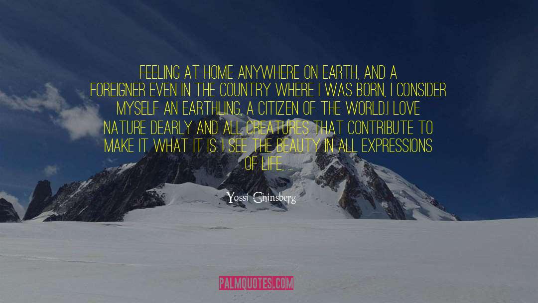 Yossi Ghinsberg Quotes: Feeling at home anywhere on