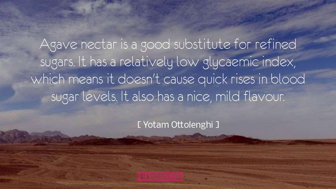 Yotam Ottolenghi Quotes: Agave nectar is a good