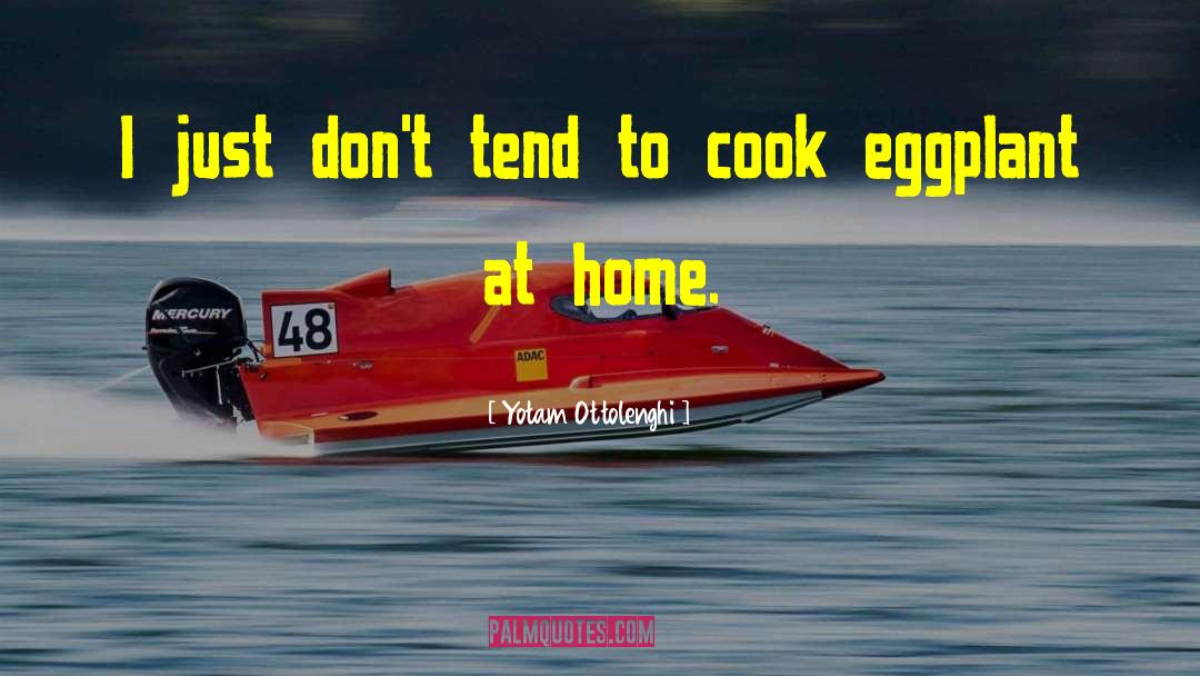 Yotam Ottolenghi Quotes: I just don't tend to