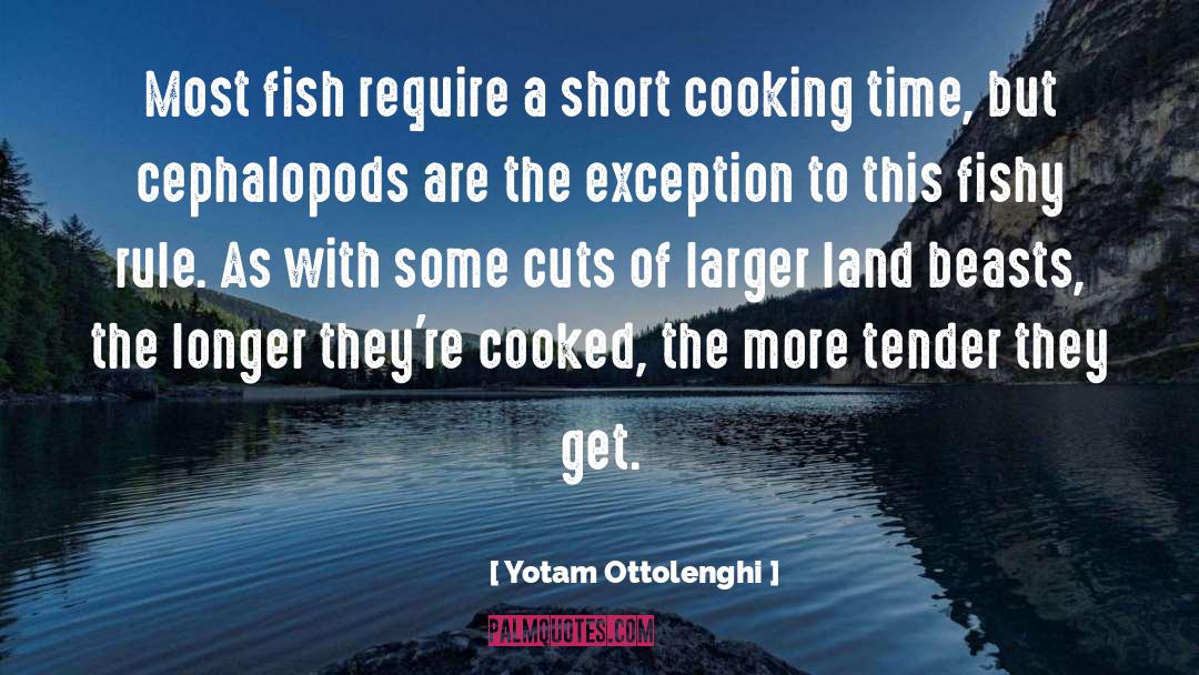 Yotam Ottolenghi Quotes: Most fish require a short