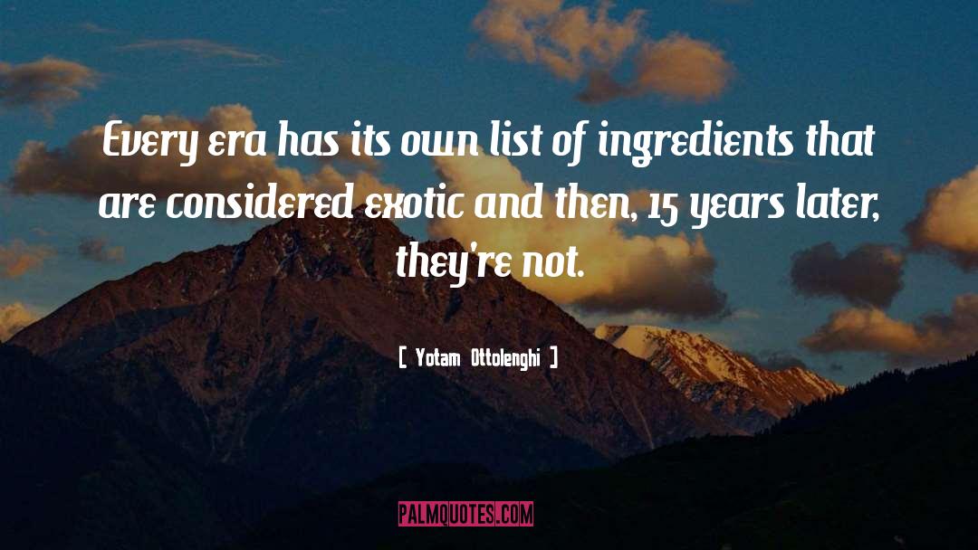 Yotam Ottolenghi Quotes: Every era has its own
