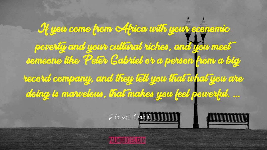 Youssou N'Dour Quotes: If you come from Africa