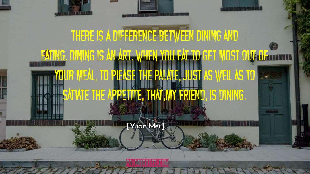 Yuan Mei Quotes: There is a difference between