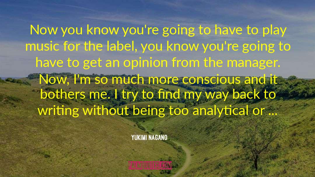 Yukimi Nagano Quotes: Now you know you're going