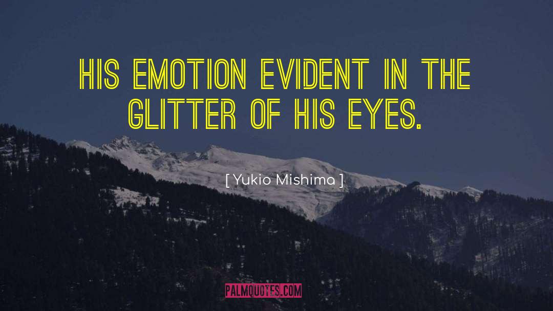 Yukio Mishima Quotes: His emotion evident in the