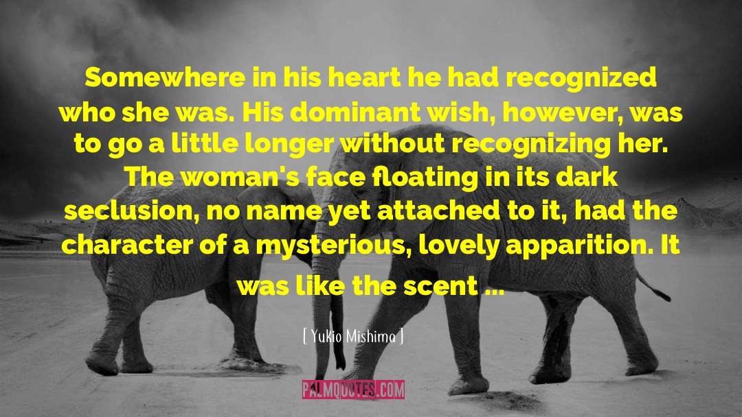 Yukio Mishima Quotes: Somewhere in his heart he