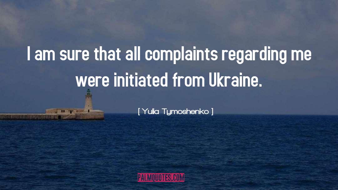 Yulia Tymoshenko Quotes: I am sure that all