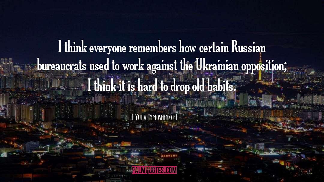 Yulia Tymoshenko Quotes: I think everyone remembers how