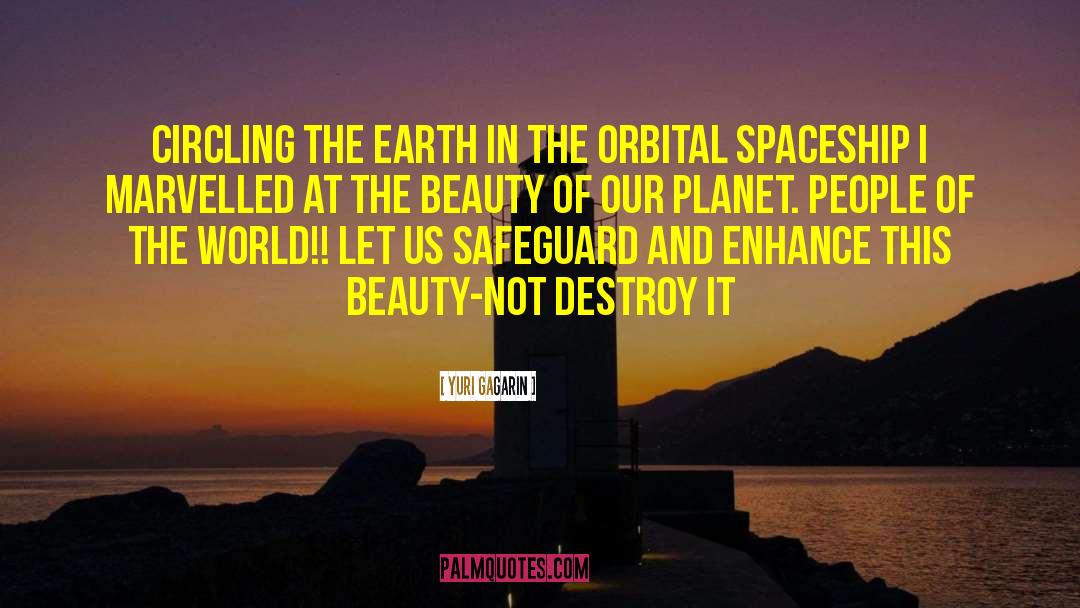 Yuri Gagarin Quotes: Circling the earth in the