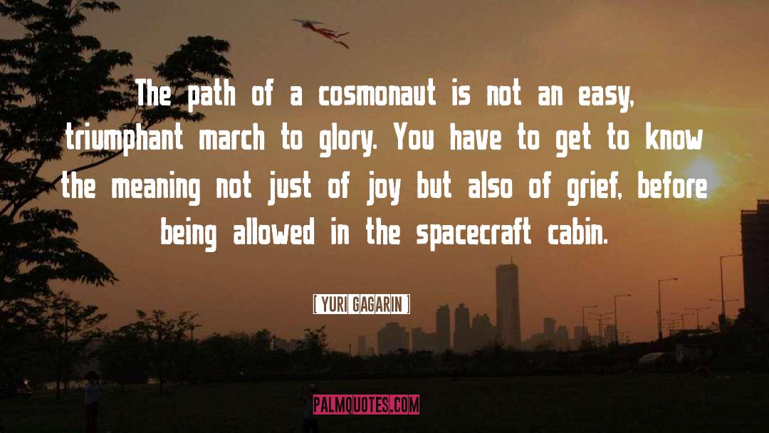 Yuri Gagarin Quotes: The path of a cosmonaut