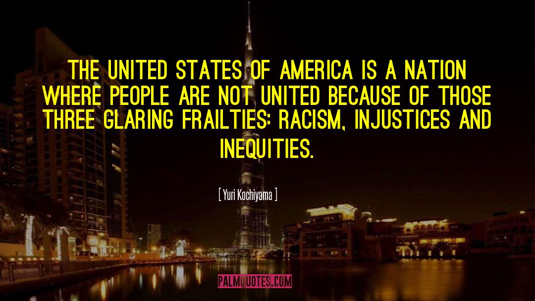 Yuri Kochiyama Quotes: The United States of America