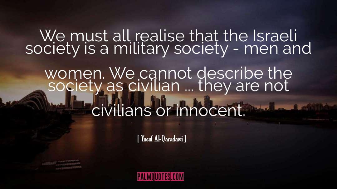 Yusuf Al-Qaradawi Quotes: We must all realise that