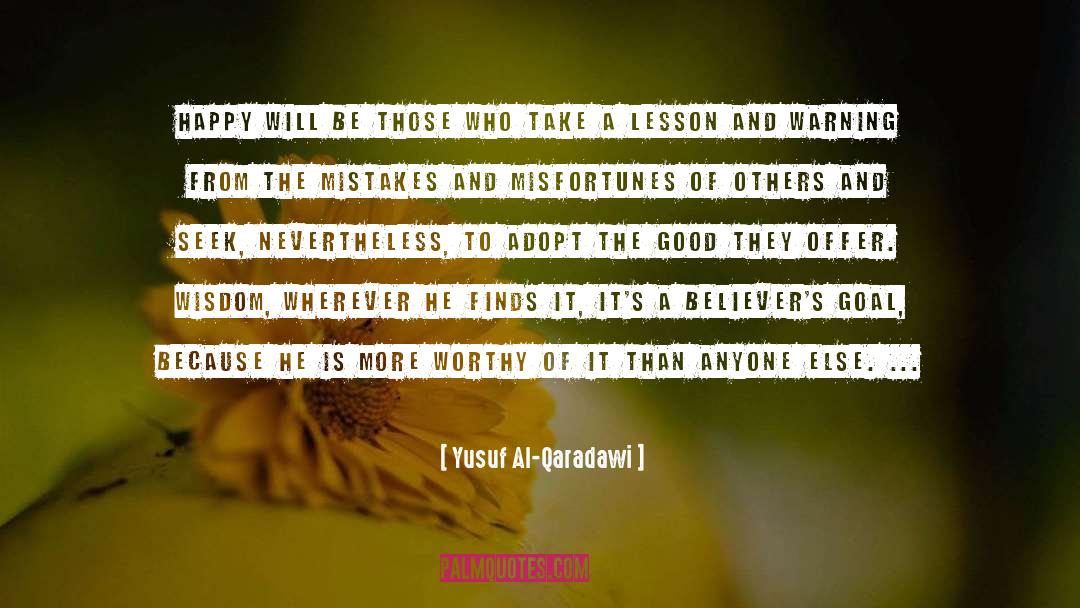 Yusuf Al-Qaradawi Quotes: Happy will be those who