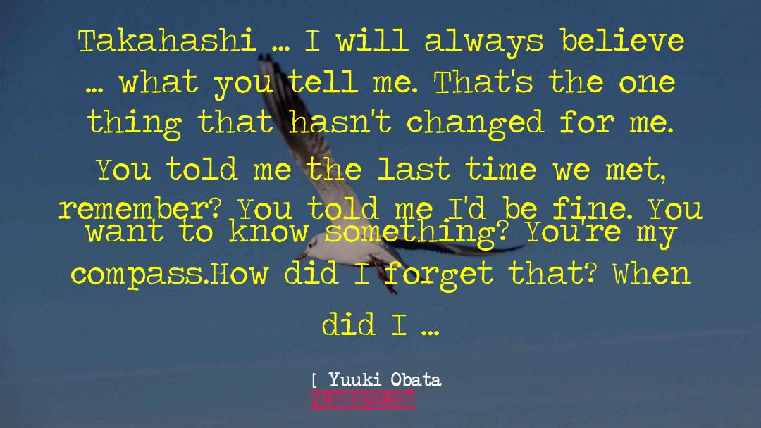 Yuuki Obata Quotes: Takahashi ... I will always