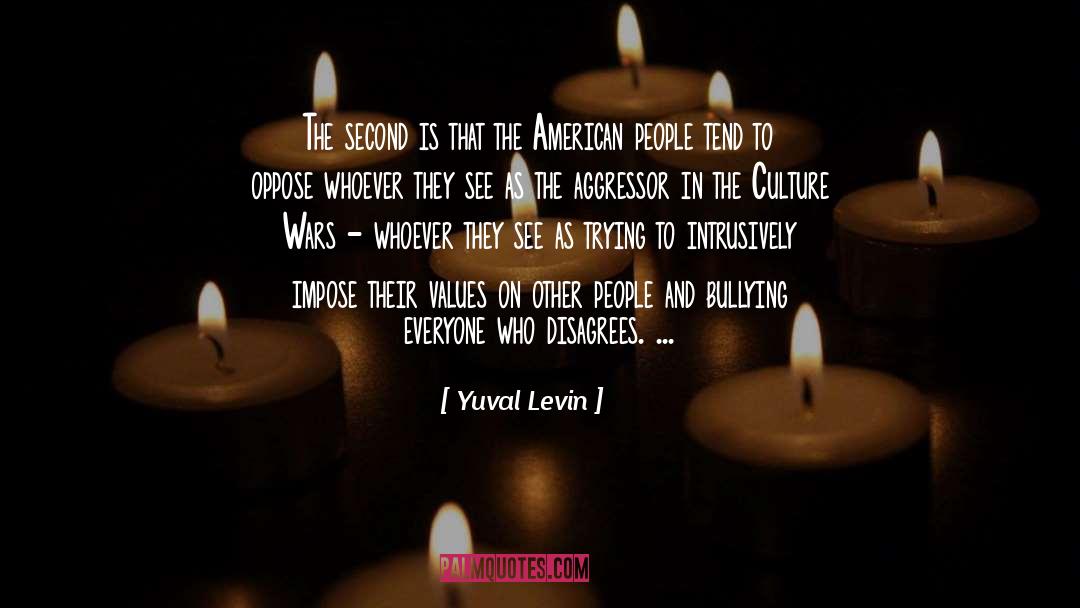 Yuval Levin Quotes: The second is that the