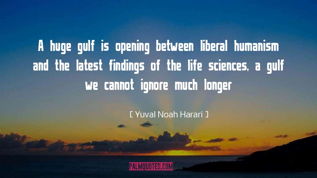 Yuval Noah Harari Quotes: A huge gulf is opening