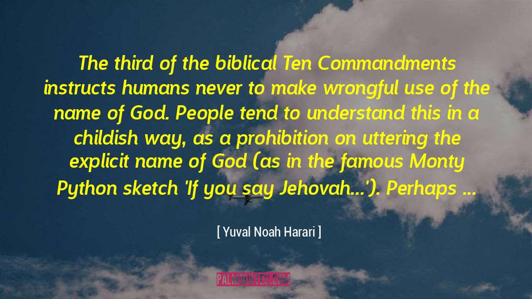 Yuval Noah Harari Quotes: The third of the biblical