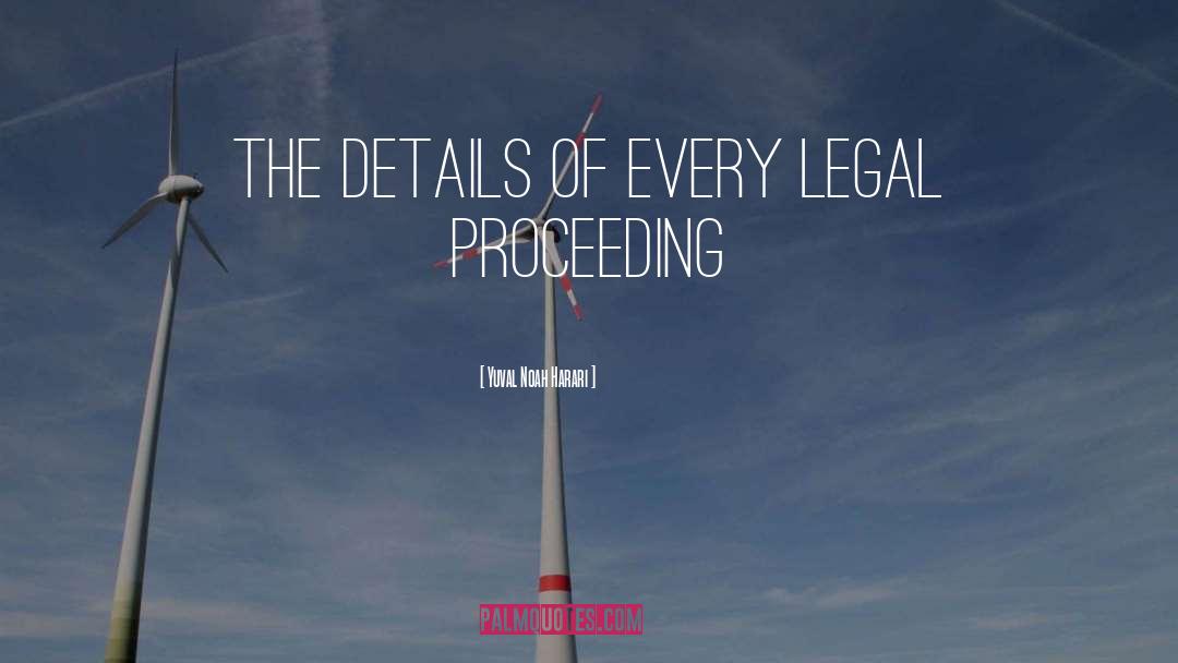Yuval Noah Harari Quotes: the details of every legal