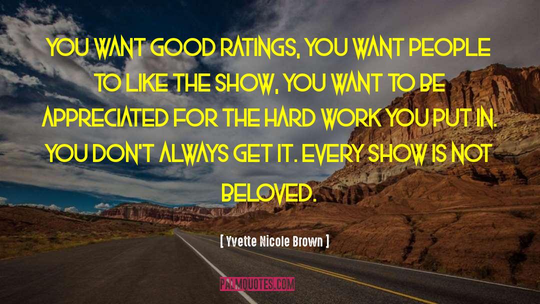 Yvette Nicole Brown Quotes: You want good ratings, you