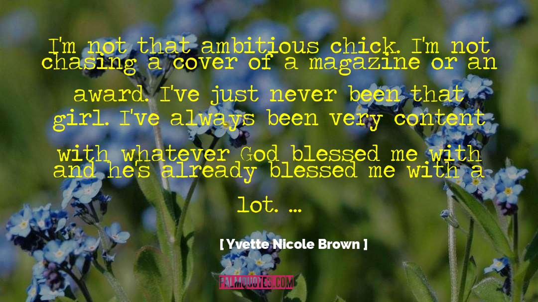 Yvette Nicole Brown Quotes: I'm not that ambitious chick.