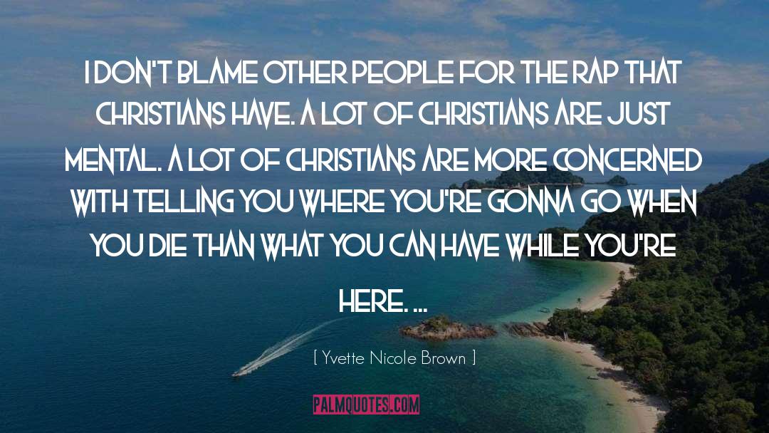 Yvette Nicole Brown Quotes: I don't blame other people